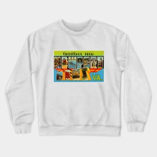 Greetings from Newport News, Virginia - Vintage Large Letter Postcard Crewneck Sweatshirt